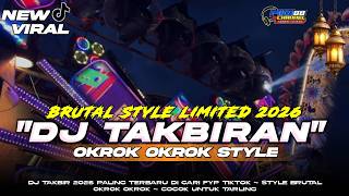 Dj Takbiran V2 Idul Fitri 1447 H  2026 M X Style Okrok Okrok Melody Viral Nulup  Bass