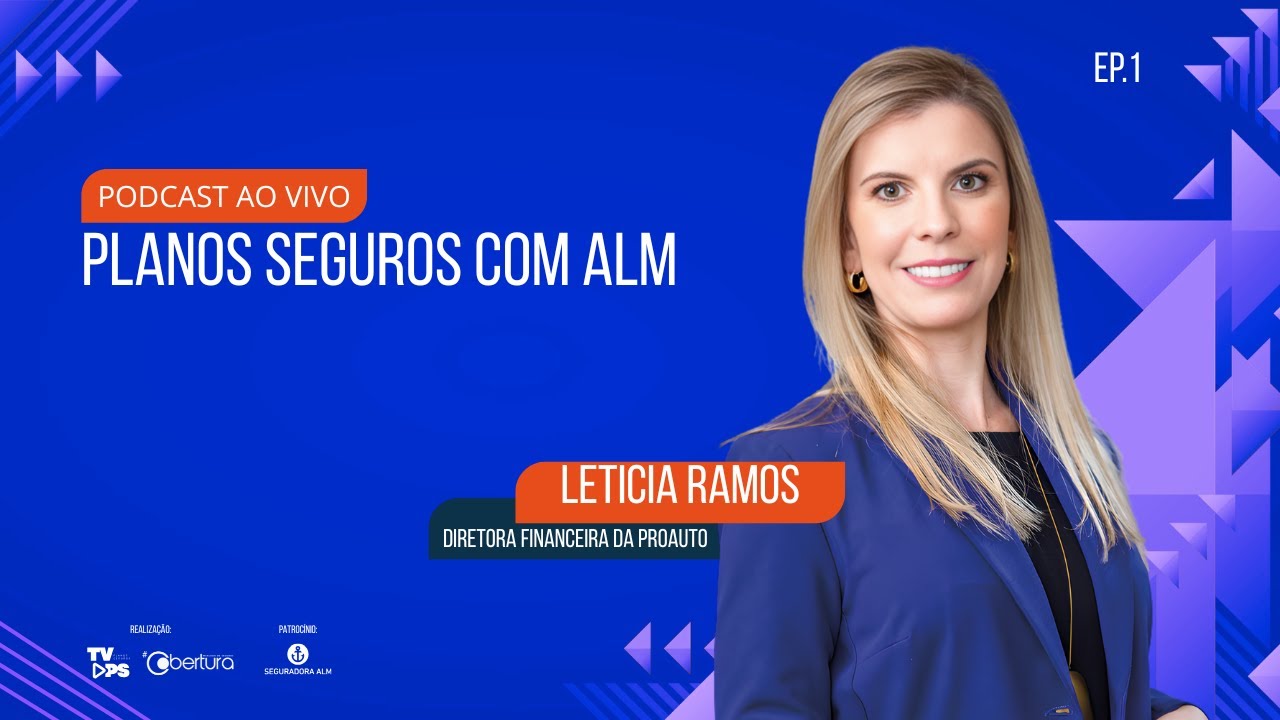 Planos Seguros com ALM - Edição Especial CQCS | Letícia Ramos (Proauto) | EP. 1