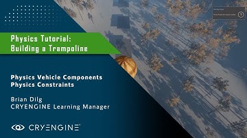 CRYENGINE Physics Tutorial: Building a Trampoline