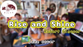 &quot;Rise and Shine - Robert Glasper&quot; jazz cover (2020/12/23配信ライブ)