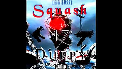 Squash- 17 Duppy (Official Audio)