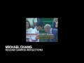 Michael Chang - Roland Garros Reflections