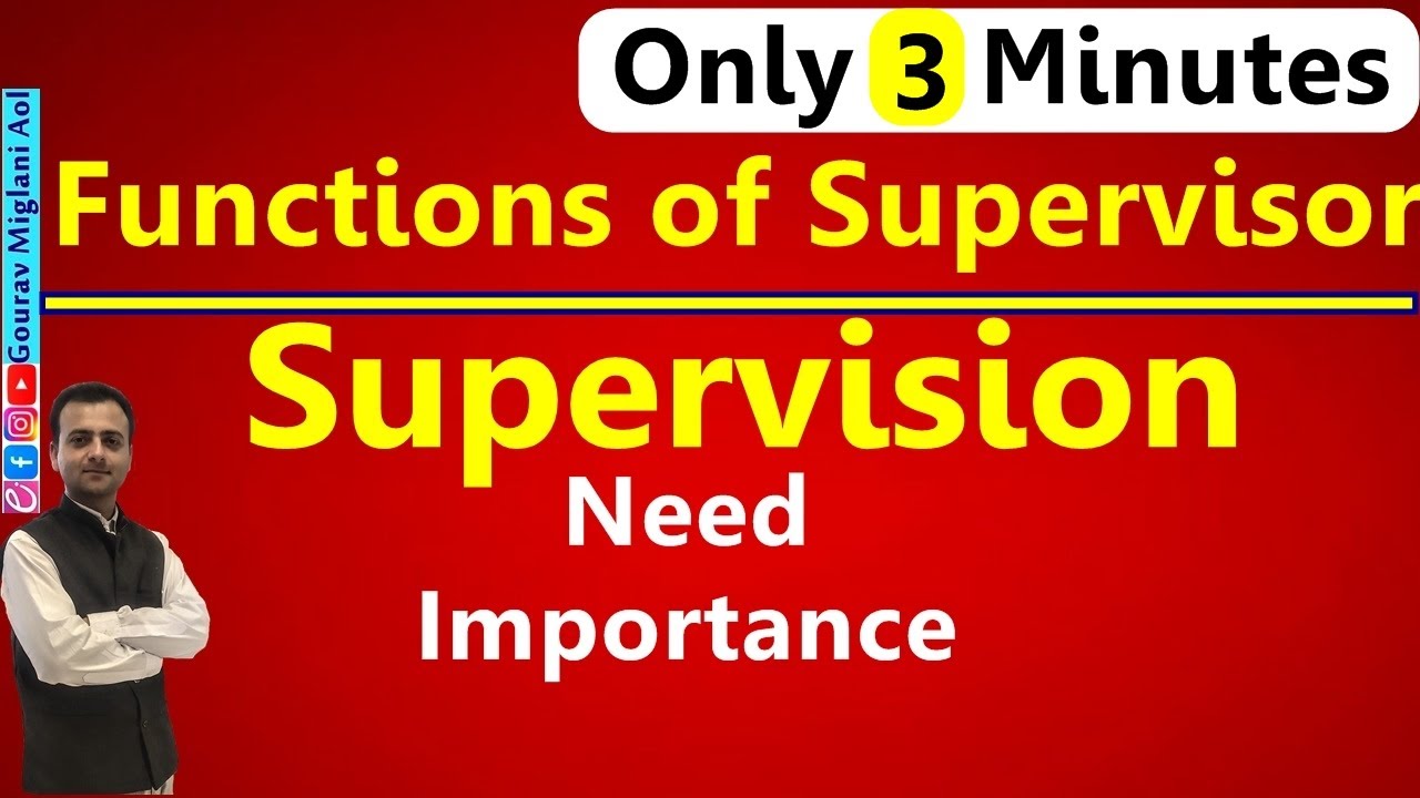 Functions Of Supervisor Importance Need Of Supervision Supervision