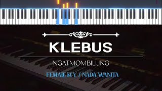 KLEBUS ( Karaoke Akustik Piano - FEMALE KEY ) - NGATMOMBILUNG