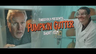 Pumpkin Gutter Short Film