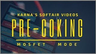 Mosfet Pre-coking : a GBBR killer mod 