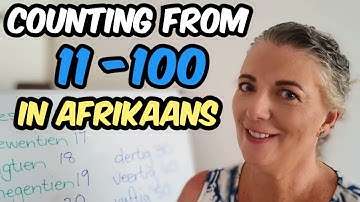 How to count from 11 to 100 in Afrikaans