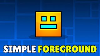 How To Make Foreground Objects In Geometry Dash 2026 Simple Foreground Tutorial