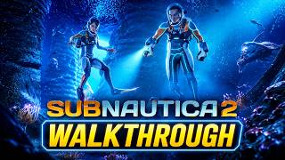 Subnautica 2 - Walkthrough Part 1