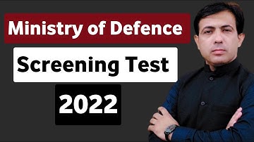 Ministry of Defence Screening Test 2022 | MoD Assistant Director Preparation | Muhammad Akram