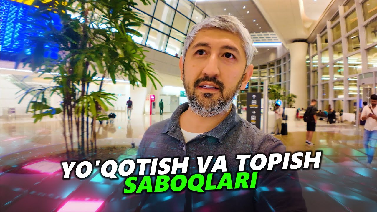 YO'QTILGAN BUYUMLARIM | Bobir Akilkhanov #aeroport #YaxshiInsonlar ...
