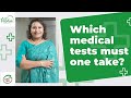 Which Medical tests must you take