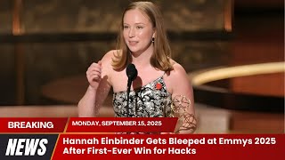 Hannah Einbinder Gets Bleeped at Emmys 2025 After First Ever Win for Hacks