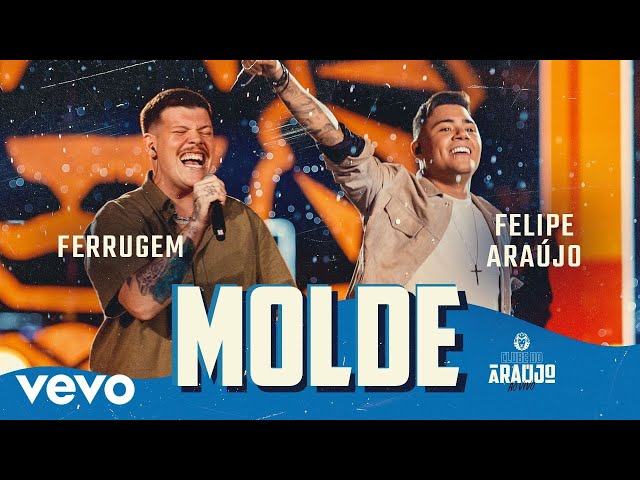 Felipe Araújo & Ferrugem - Molde