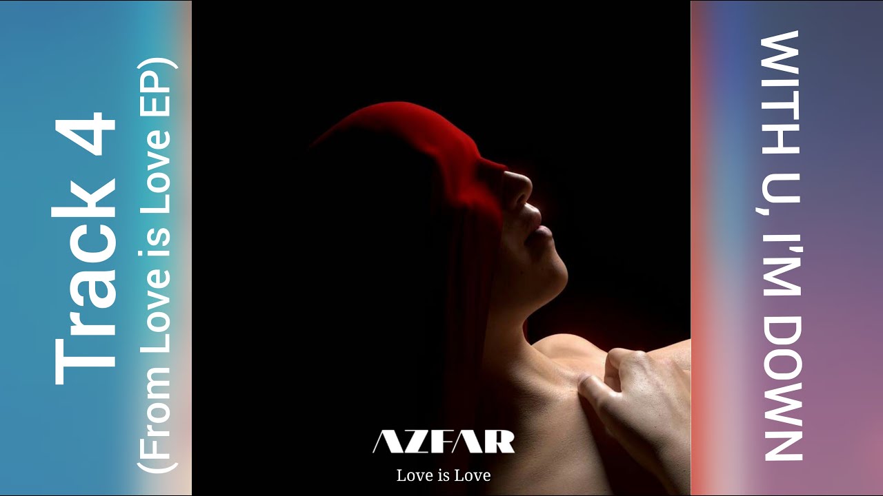 Azfar & Adamnz - With U, I'm Down (Visualizer)