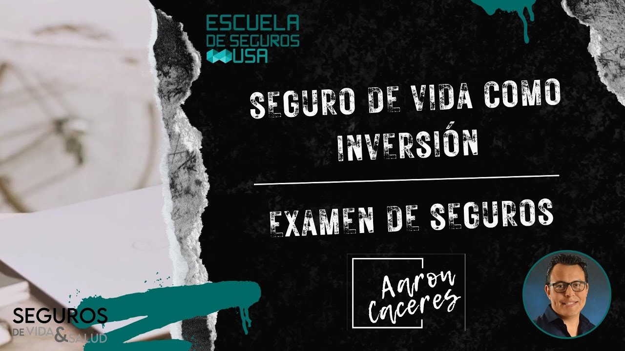 Seguro de Vida como Inversión - Clase en vivo - Examen de seguros - YouTube
