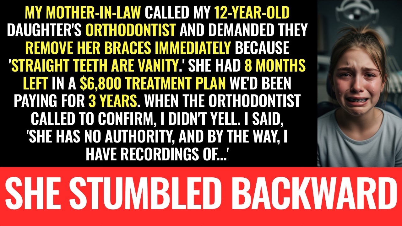 My Mother-in-Law Told My 12-Year-Old's Orthodontist to Remove Her Braces Because 