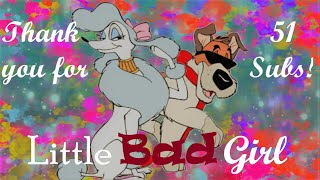 Animash | Little Bad Girl [Thank you for 51 Subs!]