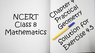 NCERT Class 8 - 5 - Chapter 4 - Practical Geometry - Ex. 4.4