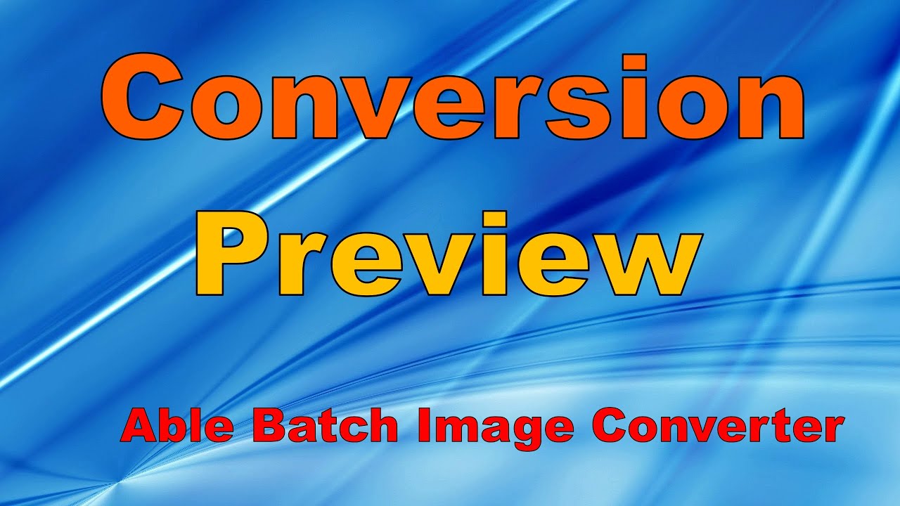 what is able batch converter