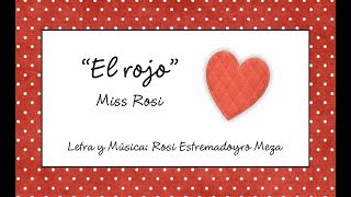 Video thumbnail of "El rojo - Miss Rosi"