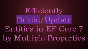 Efficiently Delete/Update Entities in EF Core 7 by Multiple Properties