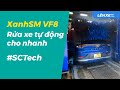 Xanh SM VF8 đi rửa xe tự động cho nhanh còn nhận cuốc xe  - LÊN XE TV