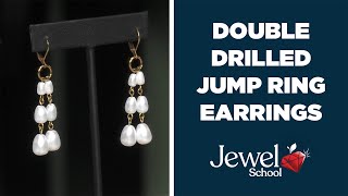 Double Drilled Jump Ring Earrings | Jewelry 101