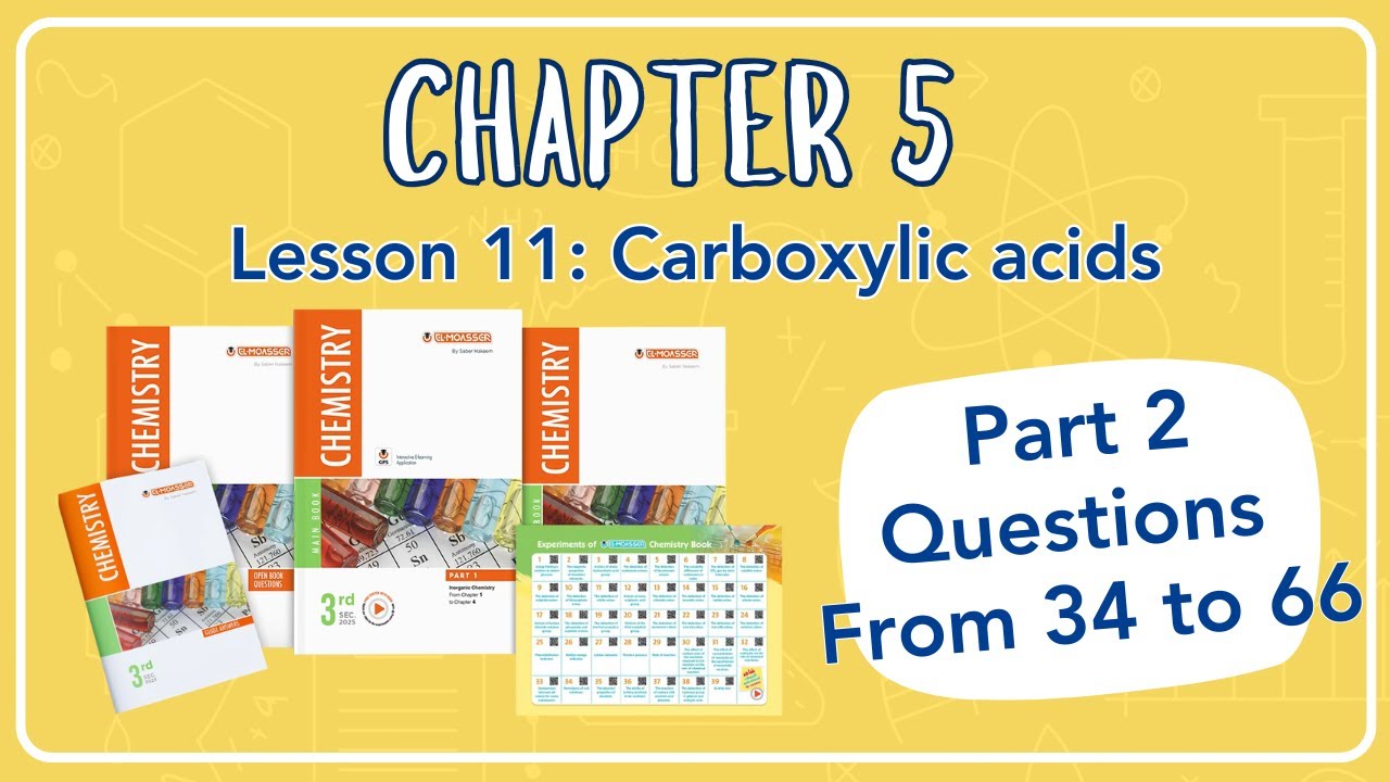 Chem Sec 3 | EL-MOASSER | chapter 5 l Lesson 11: Carboxylic acids (part 2)
