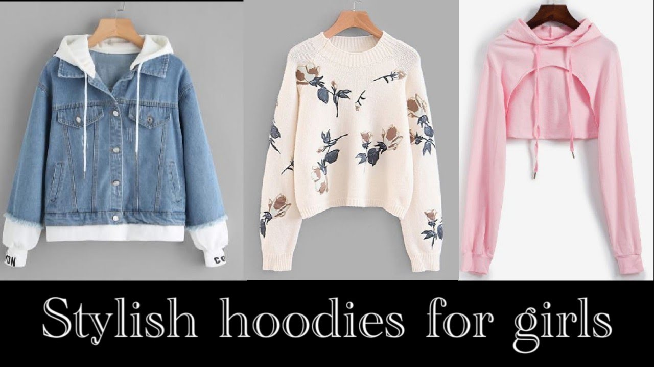 Hoodies For Girls Different Types Of Hoodies Stylish Hoodies For Hoodies For Girls Different Types Of Hoodies Stylish Hoodies For
