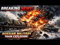 TERRIBLE FOOTAGE! Russian Train Carrying Something Huge Explodes After Entering Ukraine