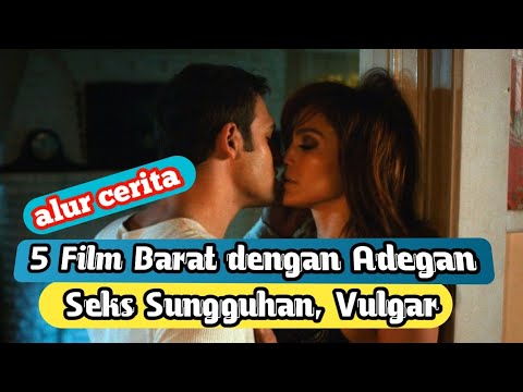 5 Film Barat dengan Adegan Seks Sungguhan, Vulgar ‼️ Alur Cerita Film