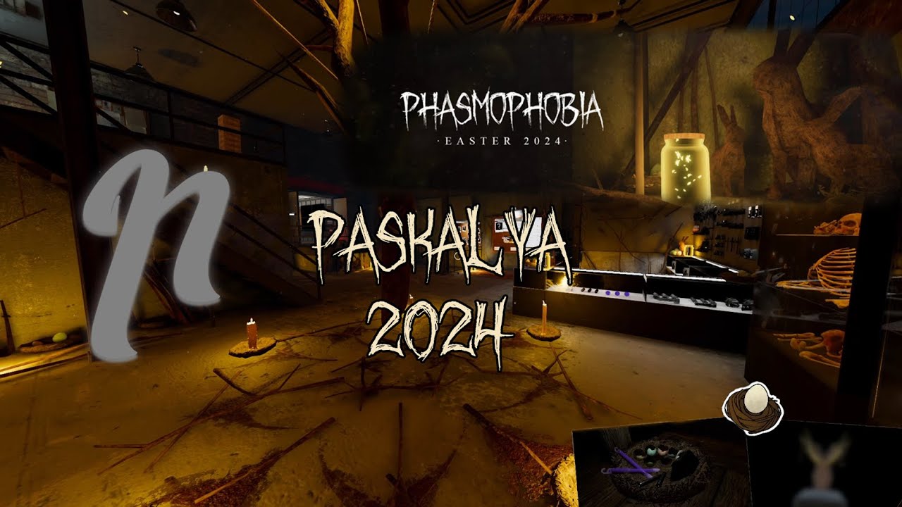 Phasmophobia | Paskalya bayramı etkinliği - 2024 Rozet ve Kupa nasıl alınır?