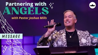 (Message) The Ministry of Angels with Joshua Mills || 5.15.22 screenshot 3