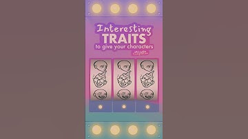 interesting traits to give your characters, a compilation 2 💫 #writing #oc #art #originalcharacter