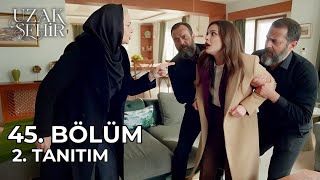 Uzak Şehir 45.Bölüm 2. Tanıtımı Sadakat Alyayı Kaçırdı Demir Zerrini Geri Alıyor