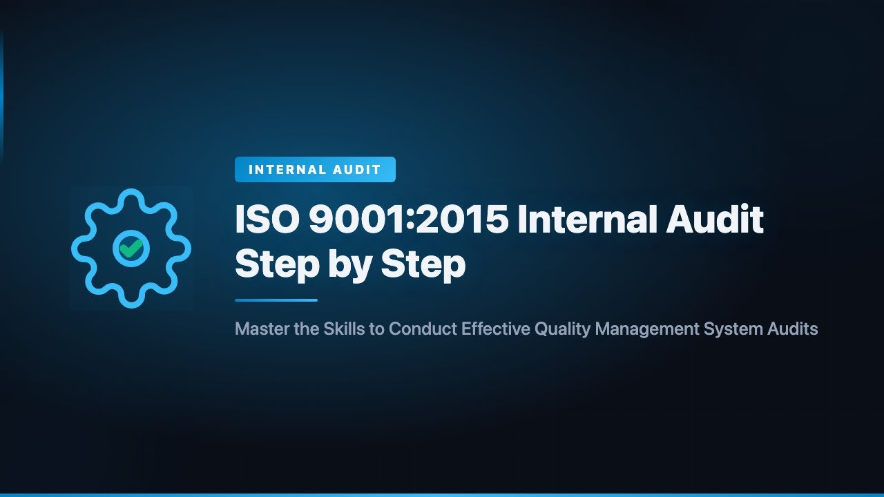 ISO 9001:2015 Internal Audit Step by Step - YouTube
