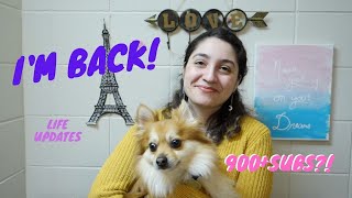 I&#39;m Back! Life Updates