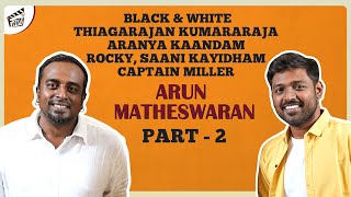 Arun Matheswaran Interview with Maathevan | Captain Miller | Finally Conversations | Finally TV