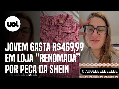 Cliente viraliza ao descobrir que roupa comprada em loja 'renomada' era da  Shein; veja o que diz o Procon, Negócios