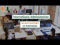 International Administration Alumni Spotlight on Internships