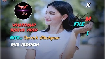 Bite_@DerrickAthokpam||Whatchaap status video ❤️||Xml file 🪶⤵️⤵️⤵️ Manipuri||