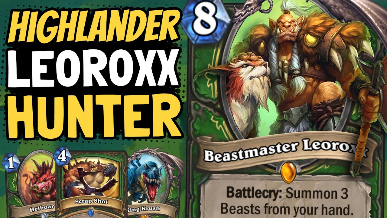Leoroxx Doesn T Suck He Makes Beasts In Highlander Feel Great Ashes Of Outland Hearthstone Youtube