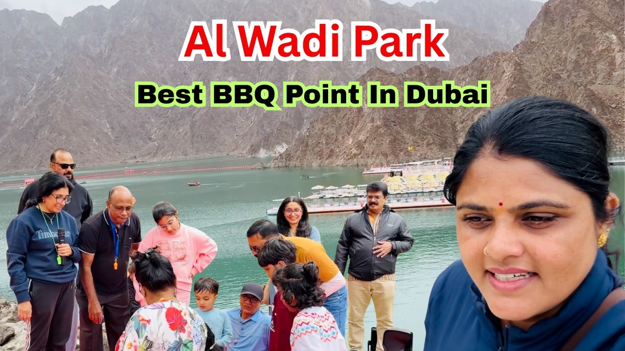 Al Wadi Park/ UAE Long Weekend Plan / Best BBQ Point In Dubai/BUHAIRAH YOGA GROUP