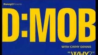 D-Mob Feat. Cathy Dennis "Why?" (Dean Street Mix)