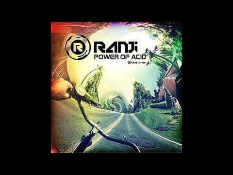 Ranji - Power of Acid Original Mix [FREE DOWNLOAD]