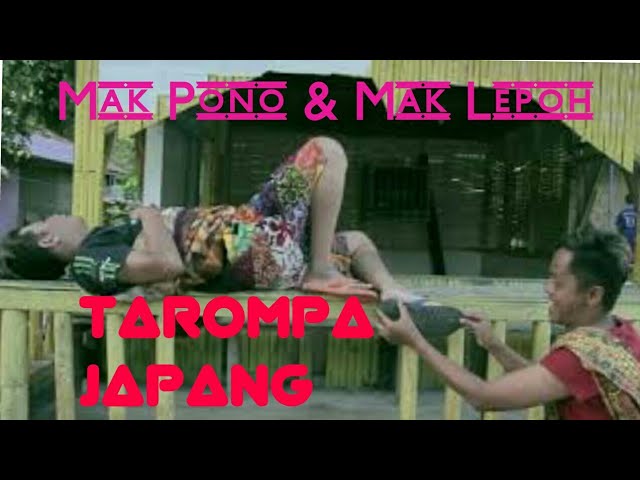 TAROMPA JAPANG ||  Mak Pono & Mak Lepoh ( OFFICIAL MUSIC VIDEO ) class=