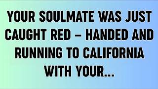 📜Your Soulmate Was Just Caught Red-Handed—They Fled To California With... 📜Your Soulmate Was Just Caught Red-Handed—They Fled To California With...