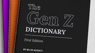The Gen Z Dictionary