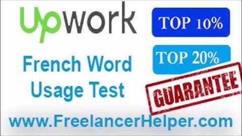 Pass Upwork French Word Usage Test answers-TOP 10%